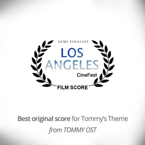 TOMMY’S THEME (from Tommy OST) Semi-finalist for best score at Los Angeles Cinefest