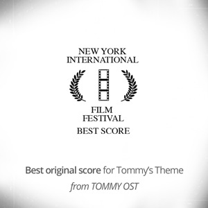 TOMMY’S THEME (from Tommy OST) Official Selection for best score at New York International Film Fest