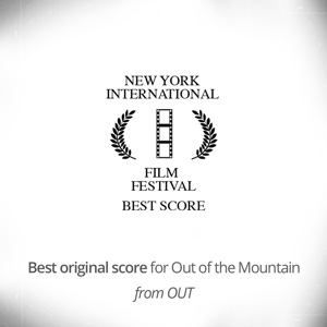 OUT OF THE MOUNTAIN (Advertisement) Official Selection for best score at New York International Film Fest