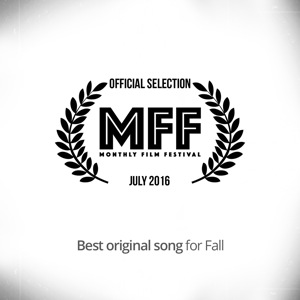 FALL (Web Serie main theme) Official Selection at Monthly Film Festival July 2016