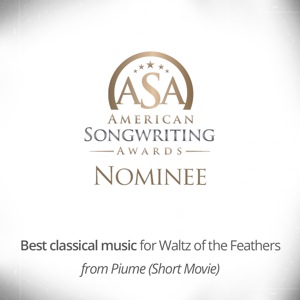 WALTZ OF THE FEATHERS (Classical Theme) Nominee for best classical music at American Songwriting Awards 2016 indie-wise